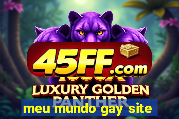 meu mundo gay site